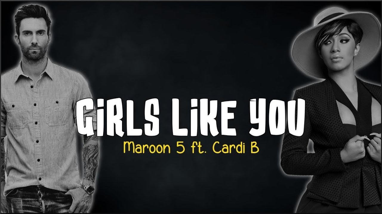 Песня girls like you. Марун 5 герлз лайк. Girls like you Maroon. Maroon 5 girls like.